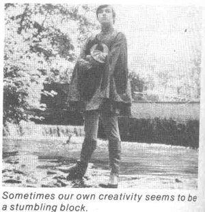 Sometimes our own creativity can be a stumbling block