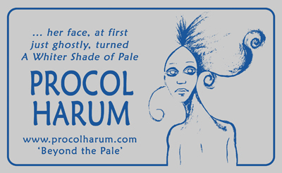 Her face, at first just ghostly, turned A Whiter Shade of Pale